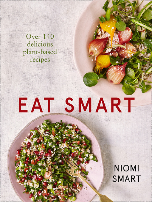 Title details for Eat Smart by Niomi Smart - Available